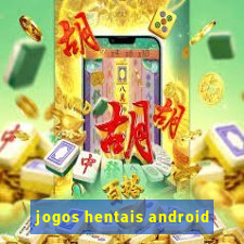 jogos hentais android